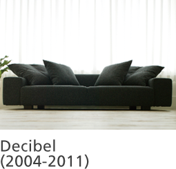 Decibel(2004-2011)