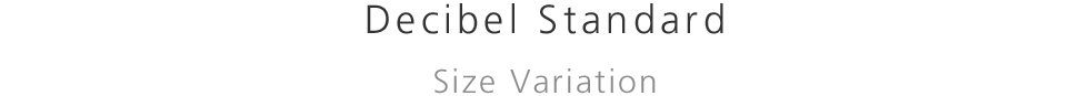 Decibel Standard Size Variation