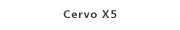 Cervo X5