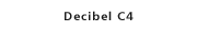 Decibel C4